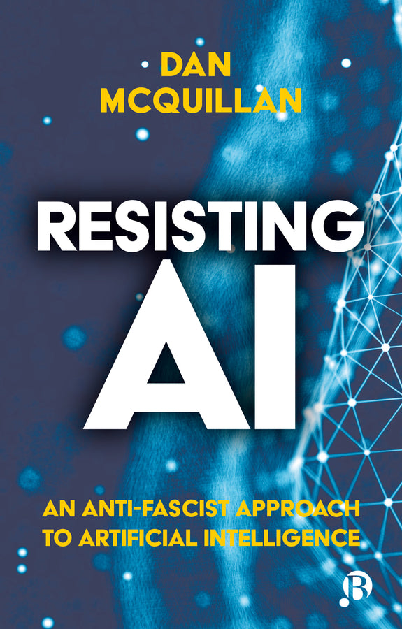 Resisting AI: An Anti-fascist Approach to Artificial Intelligence cover