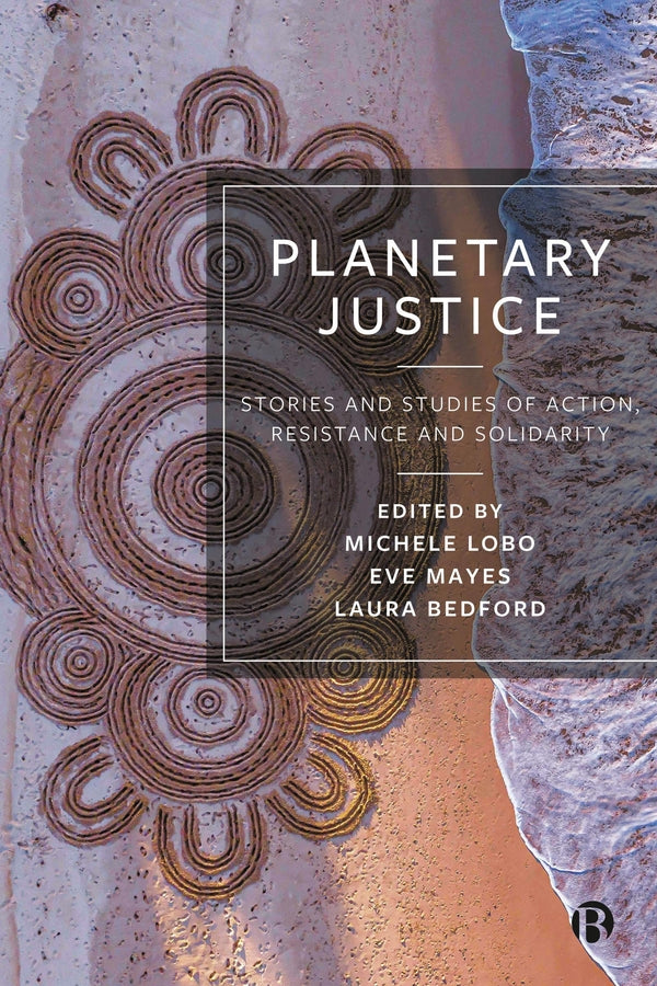 Planetary Justice: Stories and Studies of Action, Resistance and Solidarity cover