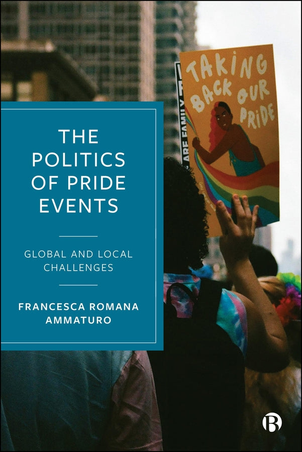 The Politics of Pride Events: Global and Local Challenges cover