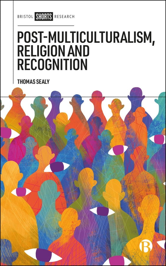 Post-Multiculturalism, Religion and Recognition cover