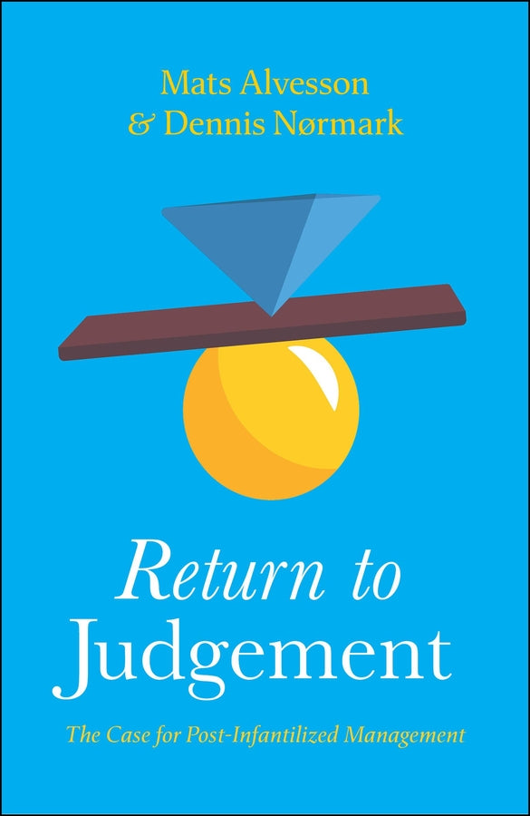 Return to Judgement: The Case for Post-Infantilized Management cover