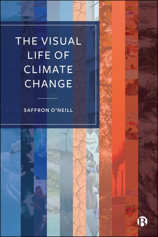 The Visual Life of Climate Change cover
