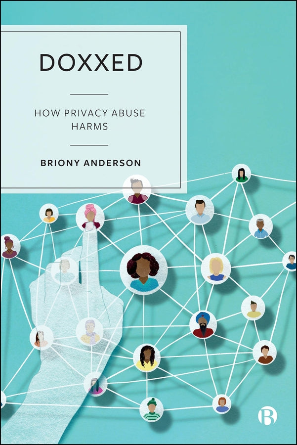 Doxxed: How Privacy Abuse Harms cover
