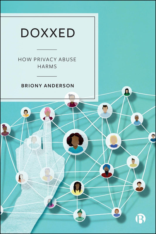 Doxxed: How Privacy Abuse Harms cover