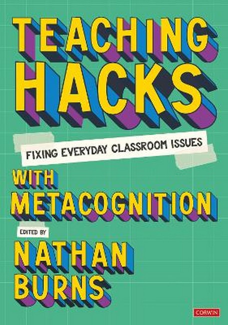 Teaching Hacks: Fixing Everyday Classroom Issues with Metacognition cover