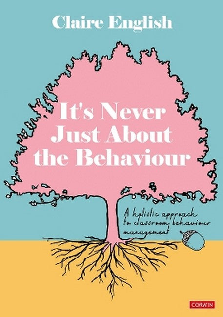 It's Never Just About The Behaviour cover