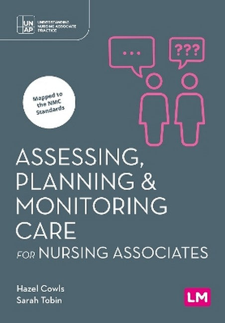 Assessing, Planning and Monitoring Care for Nursing Associates cover