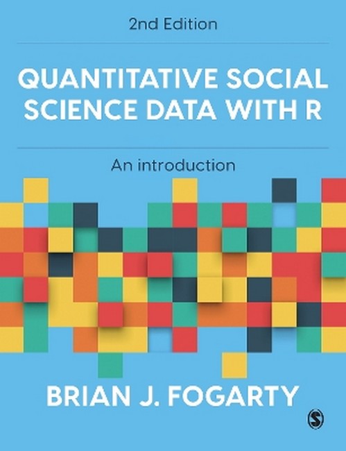 Quantitative Social Science Data with R cover