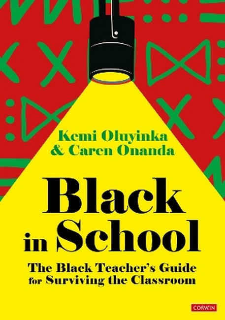 Black in School: The Black Teacher's Guide for Surviving the Classroom cover