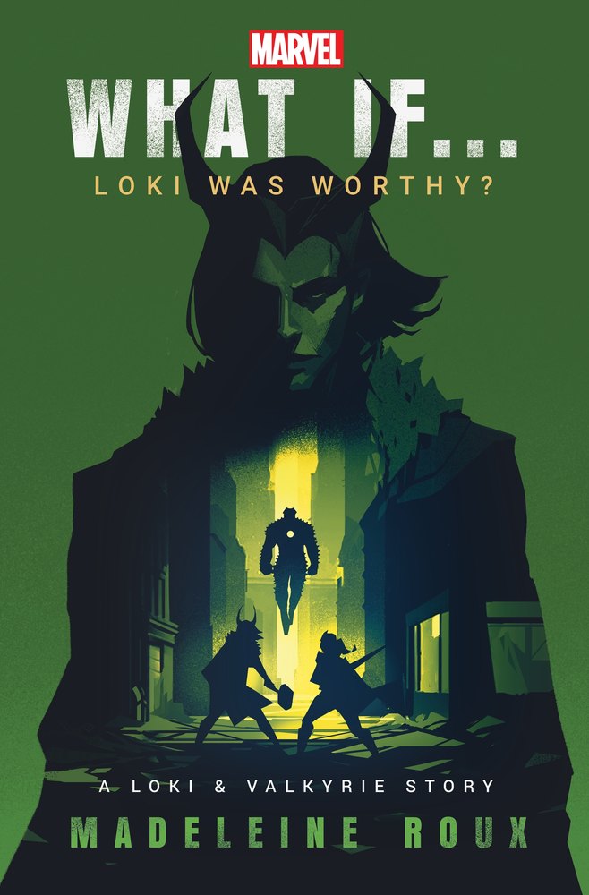 What If. . . Loki Was Worthy? book cover