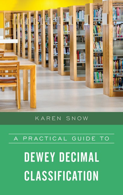 A Practical Guide to Dewey Decimal Classification: