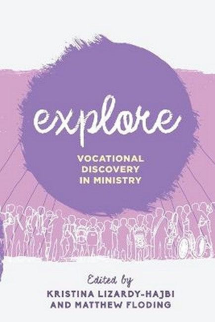 Explore: Vocational Discovery in Ministry