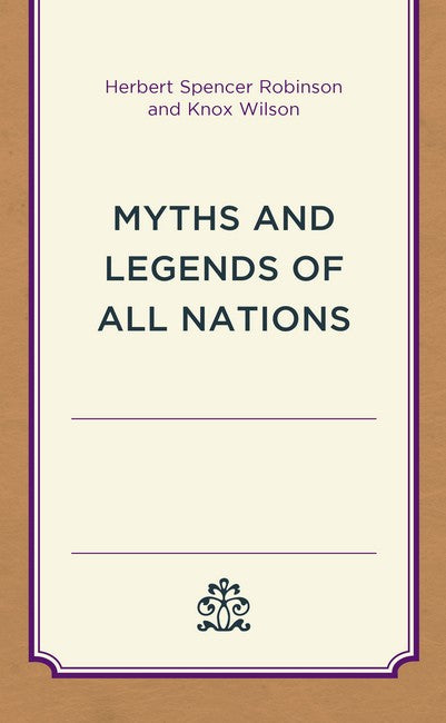 Myths and Legends of All Nations: