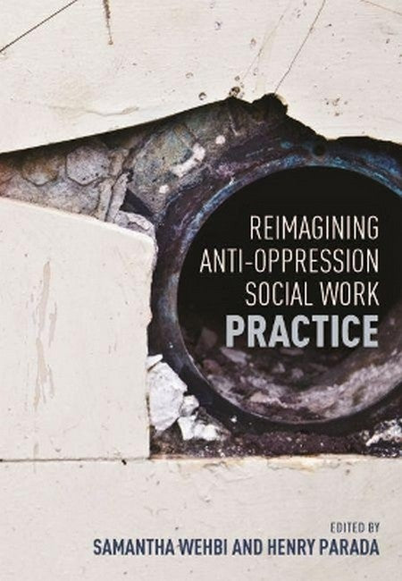 Reimagining Anti-Oppression Social Work Practice cover