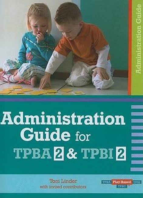 Administration Guide for Transdisciplinary Play-based Assessment 2 and Transdisciplinary Play-based Intervention 2 cover