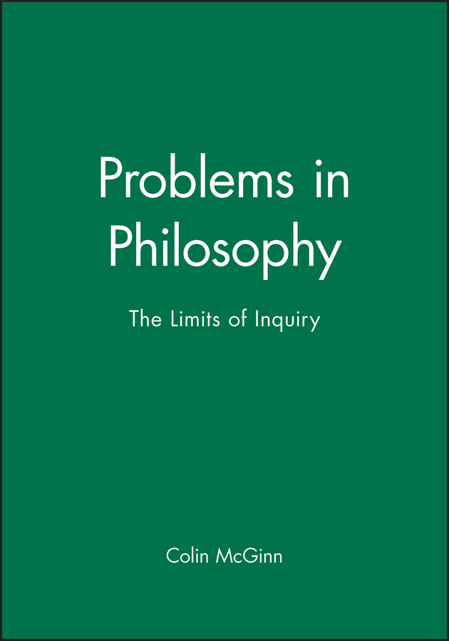 Problems in Philosophy: The Limits of Inquiry cover