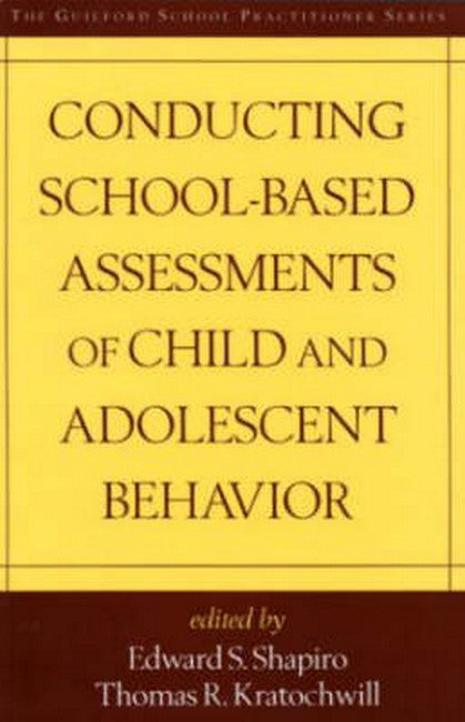 Conducting School-Based Assessments of Child and Adolescent Behavior, First Edition cover