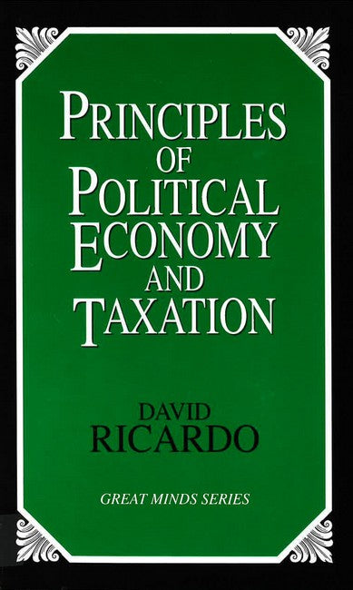 Principles of Political Economy and Taxation cover