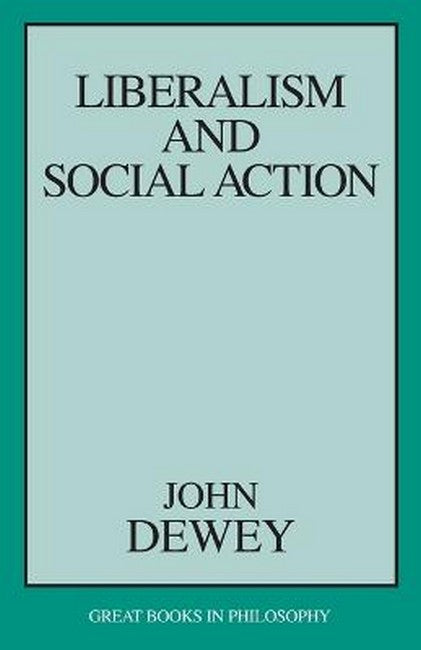Liberalism and Social Action cover