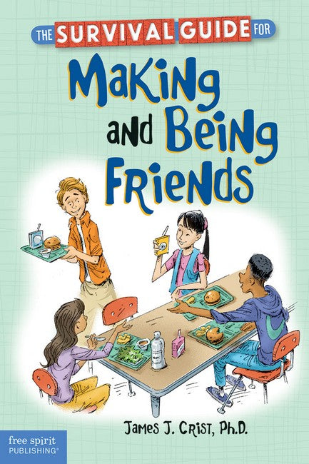 The Survival Guide for Making and Being Friends cover