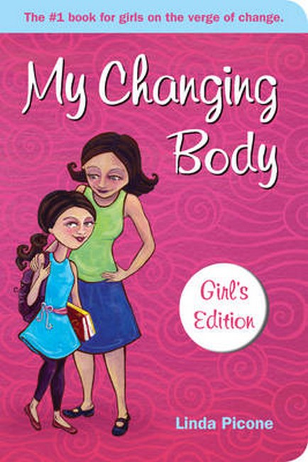 My Changing Body: Girl's Edition