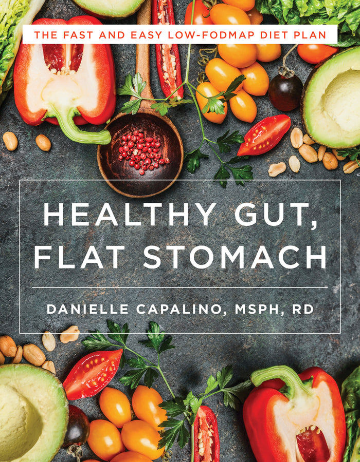 Flat Stomach, Healthy Gut: Low-FODMAP Recipes for Better Digestion cover