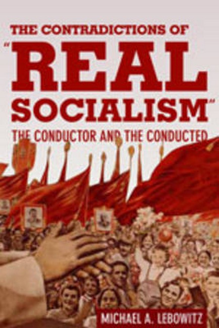 The Contradictions of Real Socialism"" cover