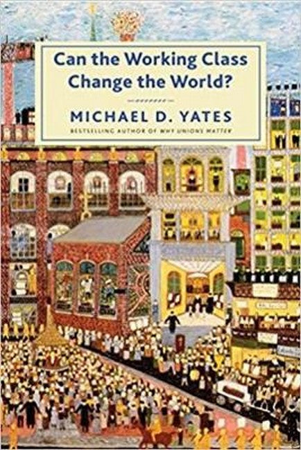 Can the Working Class Change the World? cover