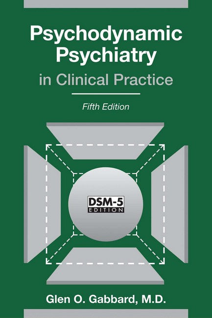 Psychodynamic Psychiatry in Clinical Practice cover