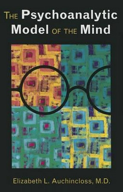 The Psychoanalytic Model of the Mind cover