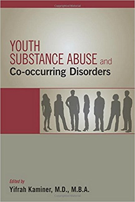 Youth Substance Abuse and Co-occurring Disorders cover