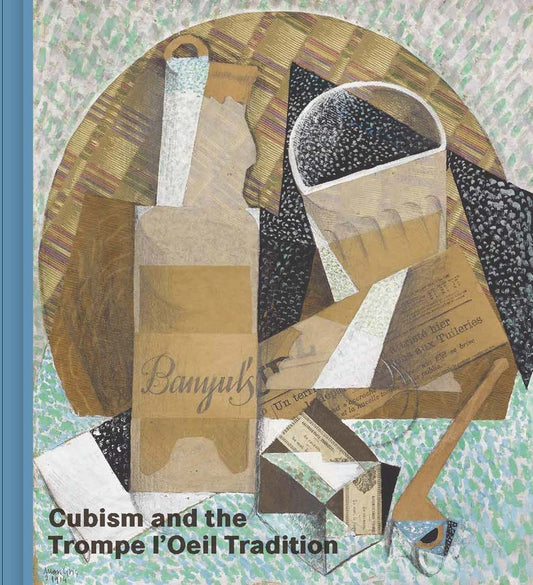 Cubism and the Trompe l'Oeil Tradition cover
