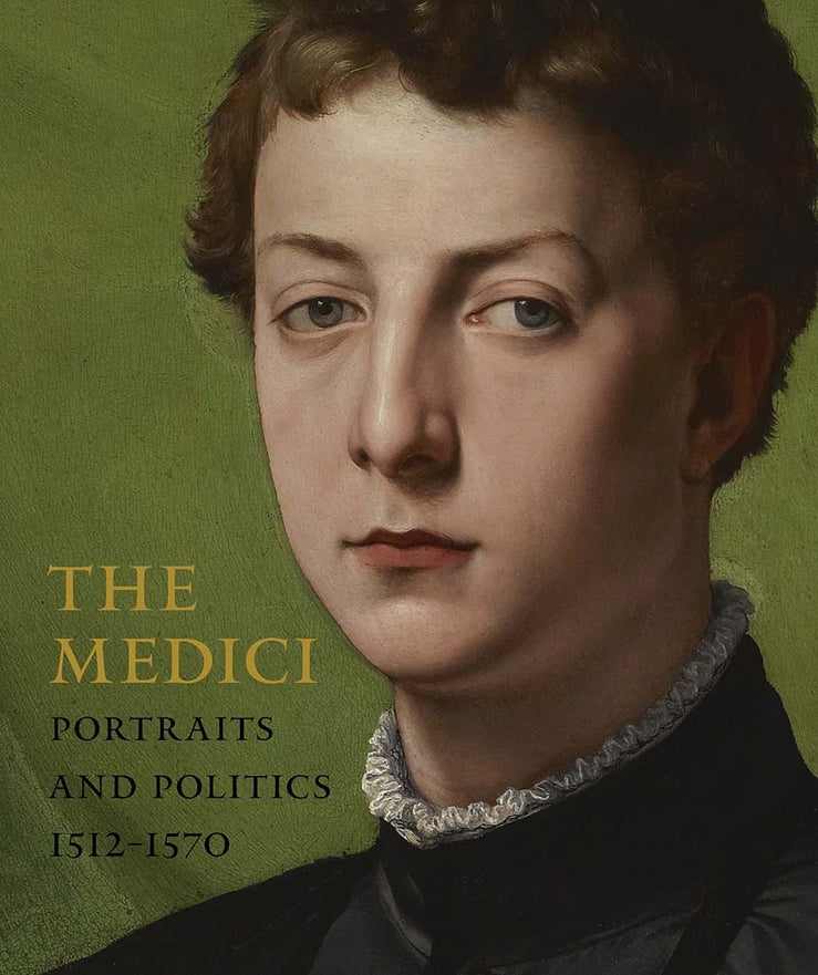 The Medici: Portraits and Politics, 1512-1570 cover