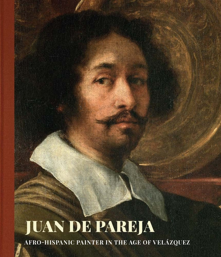 Juan de Pareja: An Afro-Hispanic Painter in the Age of Velazquez cover