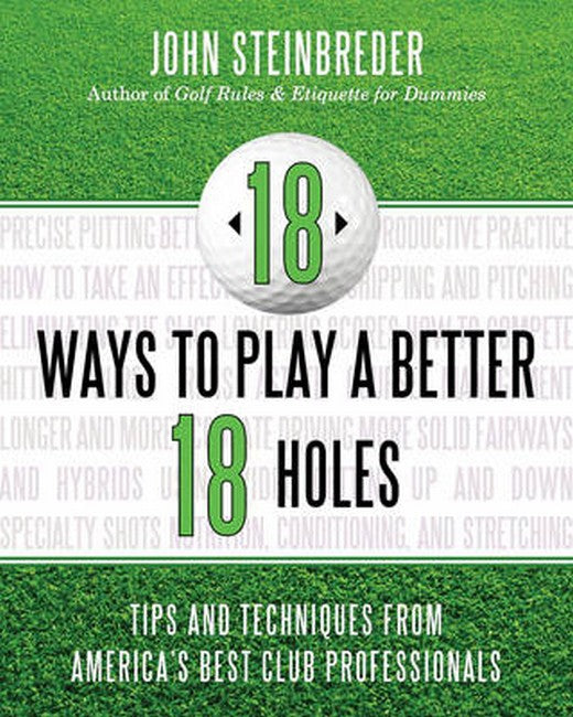 18 Ways to Play a Better 18 Holes cover