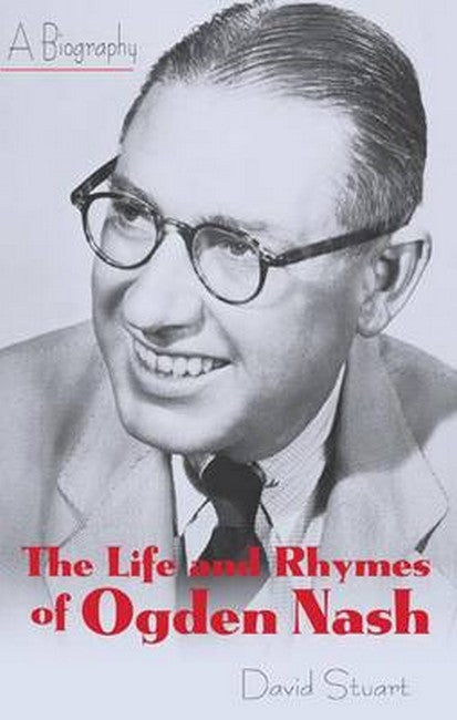 The Life and Rhymes of Ogden Nash cover