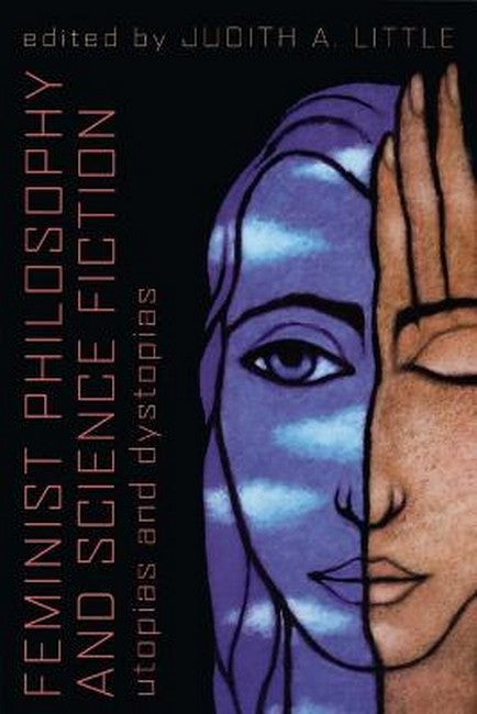 Feminist Philosophy And Science Fiction cover