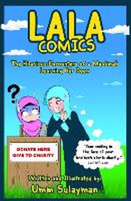 LALA COMICS: The Hilarious Encounters of a Muslim Woman Learning Her Religion