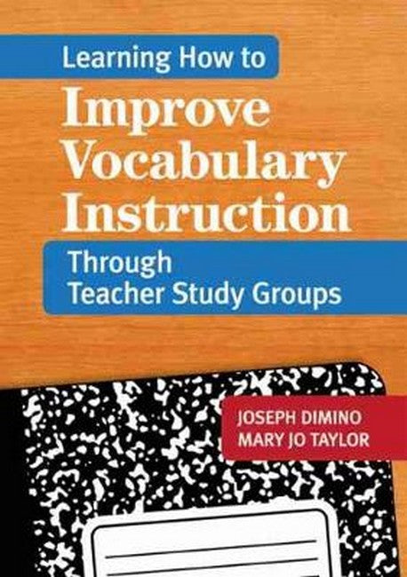 Learning How to Improve Vocabulary Instruction Through Teacher Study Groups cover
