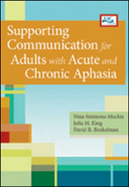 Supporting Communication for Adults with Acute and Chronic Aphasia cover