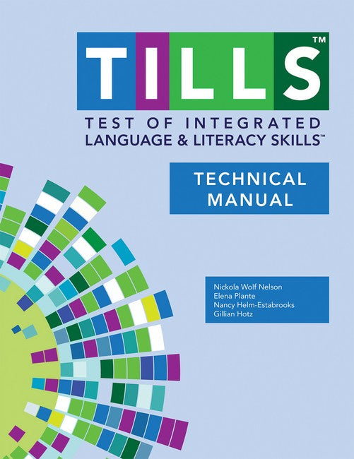 Test of Integrated Language and Literacy Skills (R) (TILLS (R)) Technical Manual cover