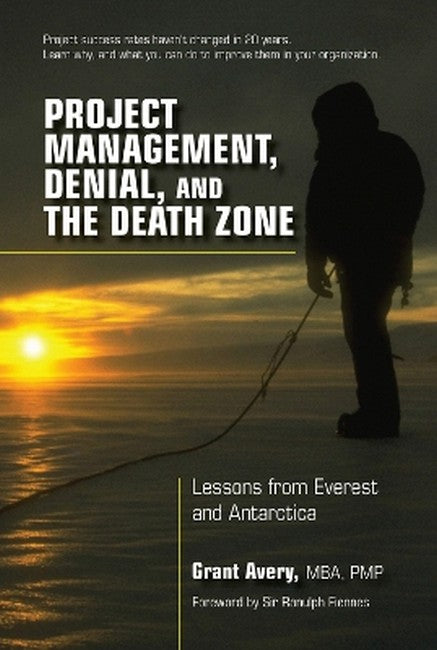 Project Management, Denial, and the Death Zone cover