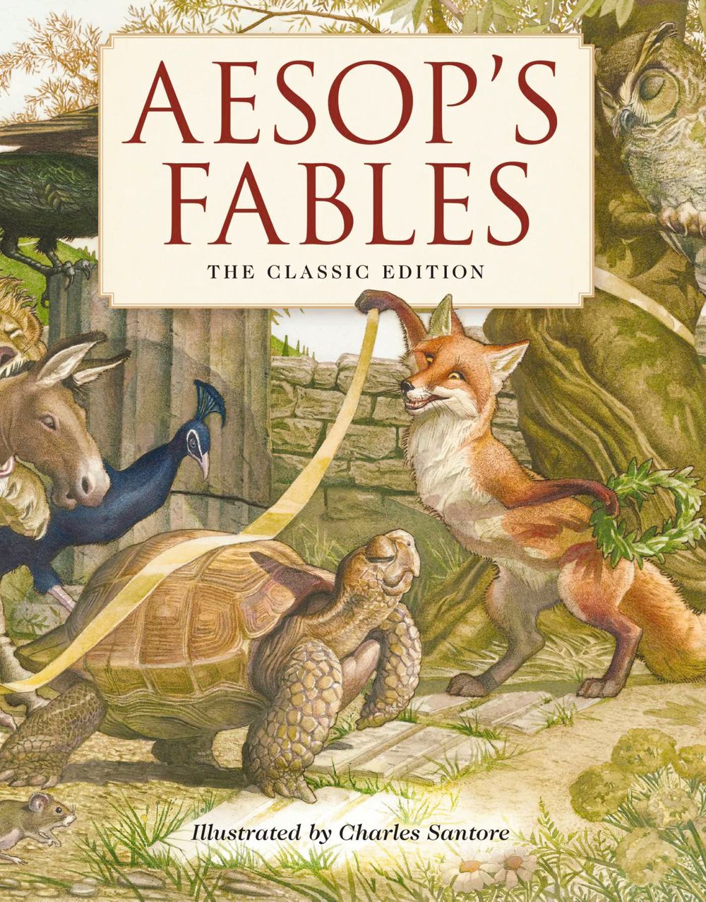 Aesop's Fables Hardcover: The Classic Edition by The New York Times Bestselling Illustrator, Charles Santore