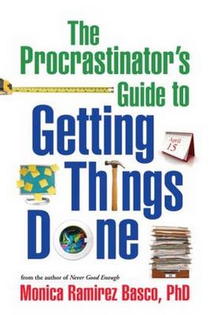 The Procrastinator's Guide to Getting Things Done: