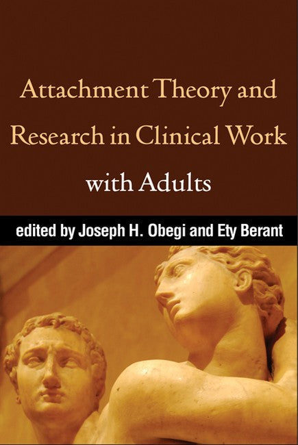 Attachment Theory and Research in Clinical Work with Adults cover