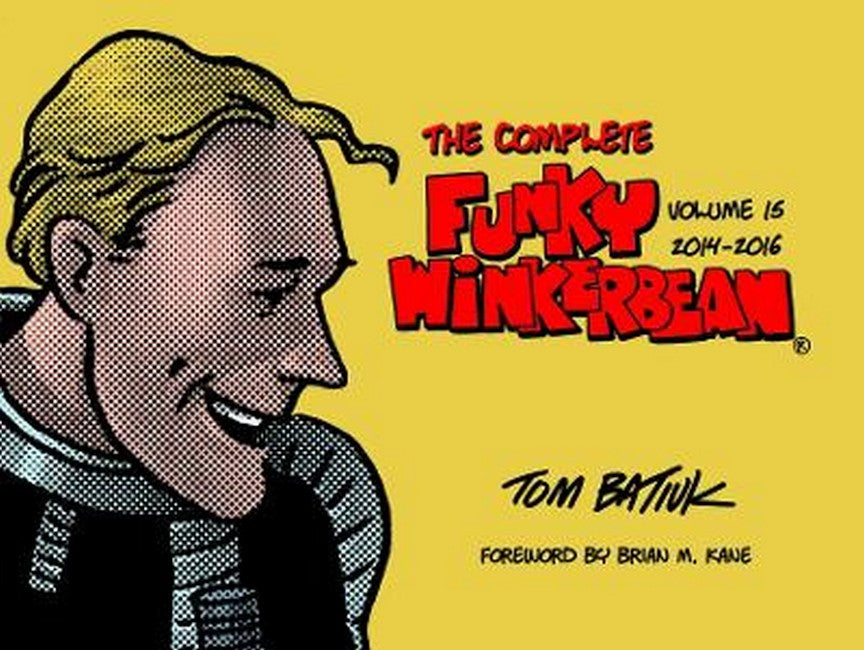 The Complete Funky Winkerbean, Volume 15, 2014-2016 cover
