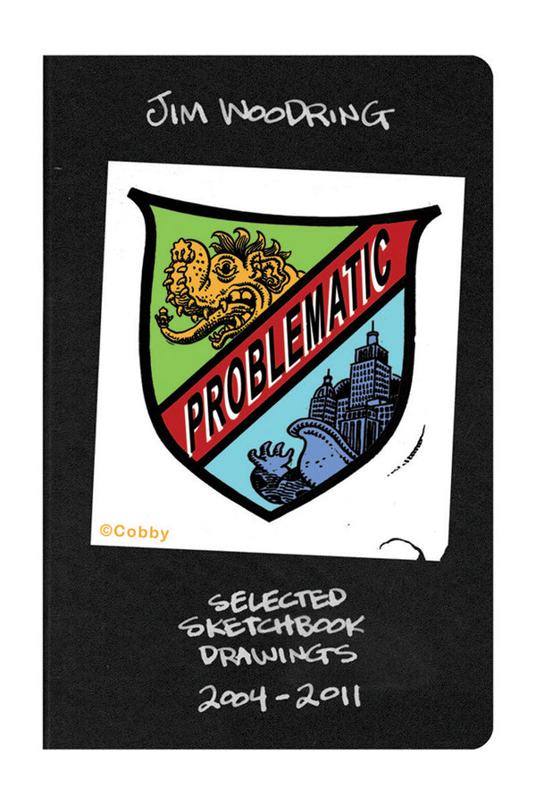Problematic Selected Sketchbook Drawings 2004 - 2011
