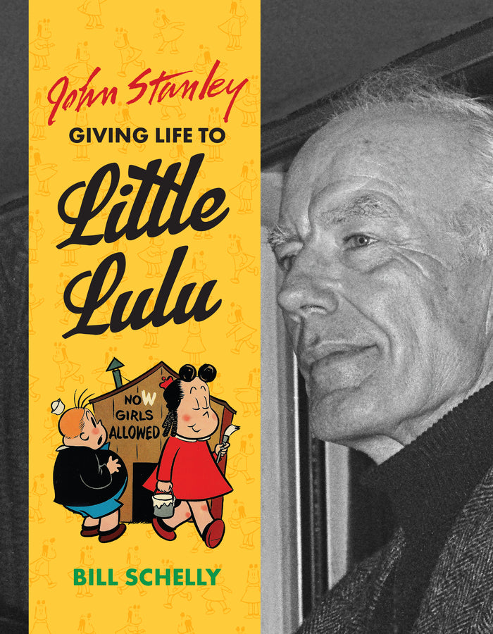 John Stanley: Giving Life to Little Lulu cover