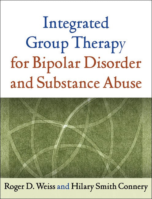 Integrated Group Therapy for Bipolar Disorder and Substance Abuse cover