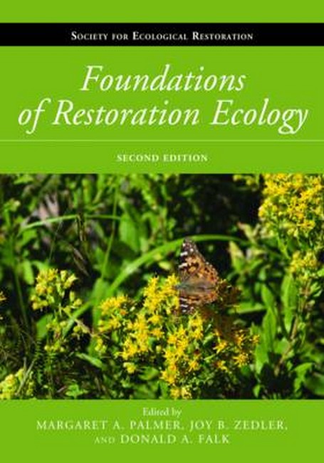 Foundations of Restoration Ecology: